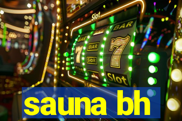 sauna bh
